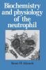 Biochemistry and Physiology of the Neutrophil
