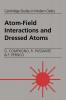 Atom-Field Interactions and Dressed Atoms