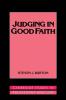 Judging in Good Faith