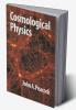 Cosmological Physics