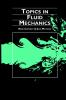 Topics in Fluid Mechanics