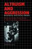 Altruism and Aggression