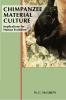 Chimpanzee Material Culture