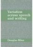 Variation Across Speech and Writing