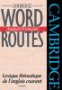 Cambridge Word Routes Anglais-Francais