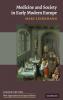 Medicine and Society in Early Modern Europe