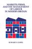 Markets Firms and the Management of Labour in Modern Britain