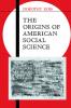 The Origins of American Social Science