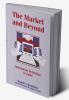 The Market and Beyond