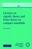 Lectures on Ergodic Theory and Pesin Theory on Compact Manifolds