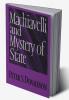 Machiavelli and Mystery of State