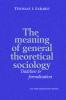 The Meaning of General Theoretical Sociology