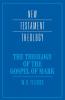 The Theology of the Gospel of Mark