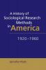 A History of Sociological Research Methods in America             1920-1960