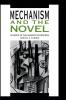 Mechanism and the Novel