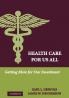 Health Care for Us All