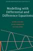 Modelling with Differential and Difference Equations
