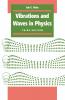 Vibrations and Waves in Physics