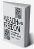 Wealth and Freedom