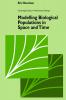 Modelling Biological Populations in Space and Time