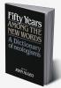 Fifty Years Among the New Words