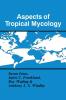 Aspects of Tropical Mycology