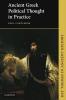 Ancient Greek Political Thought in Practice