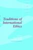 Traditions of International Ethics