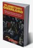 Planetary Overload
