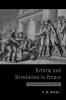 Reform and Revolution in France