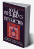 Social Intelligence and Interaction