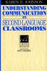 Understanding Communication in Second Language Classrooms