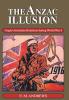 The Anzac Illusion