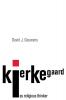 Kierkegaard as Religious Thinker