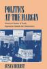 Politics at the Margin