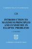 An Introduction to Maximum Principles and Symmetry in Elliptic Problems