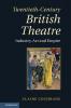 Twentieth-Century British Theatre