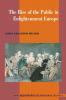 The Rise of the Public in Enlightenment Europe