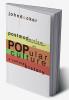 Postmodernism and Popular Culture