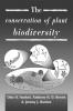 The Conservation of Plant Biodiversity