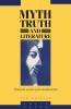 Myth Truth and Literature
