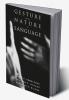 Gesture and the Nature of Language