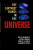 The Farthest Things in the Universe