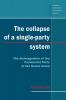 The Collapse of a Single-Party System