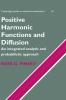 Positive Harmonic Functions and Diffusion
