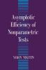 Asymptotic Efficiency of Nonparametric Tests