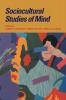 Sociocultural Studies of Mind