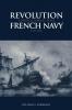 Revolution and Political Conflict in the French Navy 1789 1794