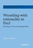 Wrestling with Rationality in Paul