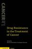 Drug Resistance in the Treatment of Cancer